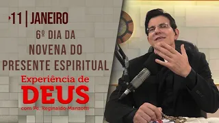 Experiência de Deus | 11/01/2023 | 6º Dia da Novena do Presente Espiritual