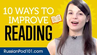 10 Ways to Practice Your Russian Reading