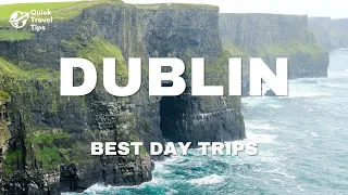 10 AMAZING Day Trips from DUBLIN - Ireland Travel Video