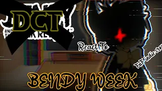 DCT React to Bendy Week [FNF Indie Cross]|༒彡𝓜𝓲𝓼𝓸𝓸𝓷_𝓴𝓾𝓷༒彡|