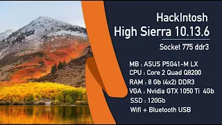 Hackintosh High Sierra 10.13.6 Socket 775 (Step by Step) Nvidia GTX 1050Ti Success....