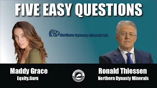 Northern Dynasty Minerals (NDM.T) - Five Easy Questions with Maddy