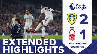 EXTENDED HIGHLIGHTS | LEEDS UNITED 2-1 NOTTINGHAM FOREST | PREMIER LEAGUE