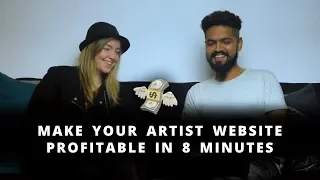 Make your artist website profitable and engaging in 8 minutes 💸