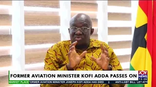 Former Aviation Minister Kofi Adda Passes On - The Market Place on JoyNews (14-10-21)