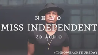 Ne-Yo - Miss Independent (3D Audio)