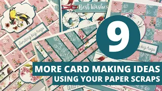 GOT SCRAPS? I Show You 9 Card Ideas Using Your Paper Leftovers!