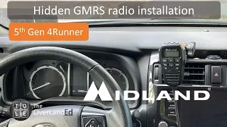 Midland MXT275 GMRS radio hidden installation in a 5th Gen 4Runner