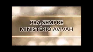 Pra sempre (Forever) - Ministério Avivah (LETRA)