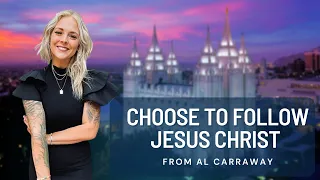 Choosing to Follow Jesus Christ