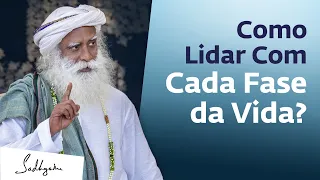 As 4 Fases da Vida Que Todos Deveriam Conhecer | Sadhguru Português