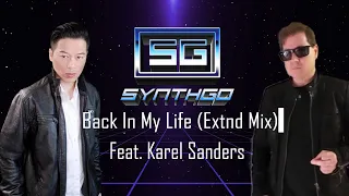 Synthgo Feat. Karel Sanders - Back In My Life (Extnd Mix)