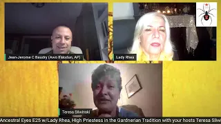 Ancestral Eyes E25 w/Lady Rhea, High Priestess in the Gardnerian Tradition!