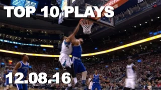 Top 10 NBA Plays: 12.08.16