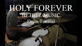Holy Forever - Bethel Music, Jenn Johnson | Drum Tutorial