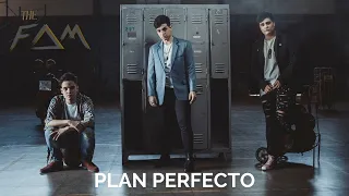 The FAM - Plan Perfecto