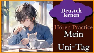 Mein Uni-Tag | Hören übung | Deutsch Lernen | sprechen & schreiben | Geschichte & Vokabeln