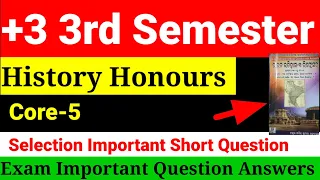 History Honours 3rd Semester Core -5 Important Selection Questions And Answers। History Honours।