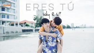 ❀  Eres tú || Why R U?