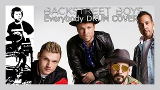 BACKSTREET BOYS - Everybody (DRUM COVER)