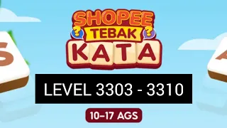 Kunci jawaban game Shopee tebak kata level 3303 - 3310