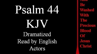 Psalm 44 KJV