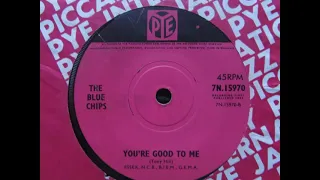 You're Good To Me - The Blue Chips