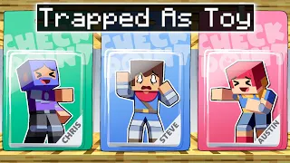 My Friends Trapped Me As A TOY In Minecraft!