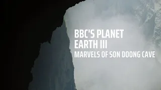 Unveiling the Marvels of Son Doong Cave | BBC's Planet Earth III Exclusive Clip #extremes #sondoong