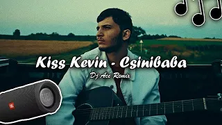 Kiss Kevin - Csinibaba [Dj Ace Remix]