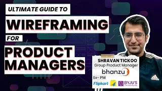 Wireframing Basics for Product Managers | Part 1 with Live Examples