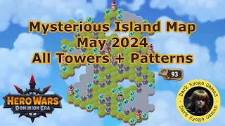Hero Wars - Mysterious Island Map - May 2024 - All Towers and Patterns - Best Route