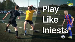 How To Play Like Andrés Iniesta