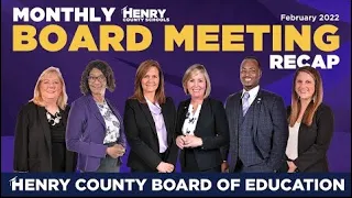 Henry County Schools Board Meeting Recap - February, 2022