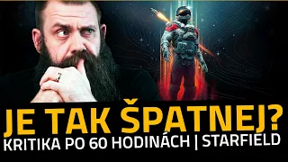 JE OPRAVDU STARFIELD ŠPATNEJ? | DOJMY, POCITY, KRITIKA PO 60 HODINÁCH