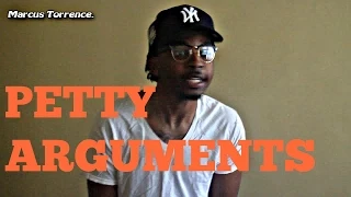 PETTY ARGUMENTS -@MARCUSTORRENCE