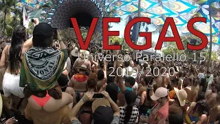 Vegas Live! @ Festival Universo Paralello 2019 / 2020 | UP 15 - Main Floor