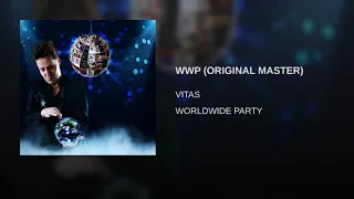 VITAS - World Wide Party / ORIGINAL MASTER / New song 2019