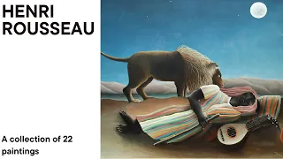 Henri Rousseau: A collection of 22 paintings (HD)