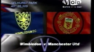 Wimbledon v Manchester United 1997/98 - Seven Goal Thriller