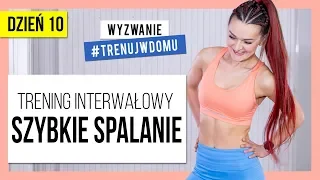 Wyzwanie 30 DNI 🔥 Dzień 10:  Trening interwałowy SZYBKIE SPALANIE | Monika Kołakowska