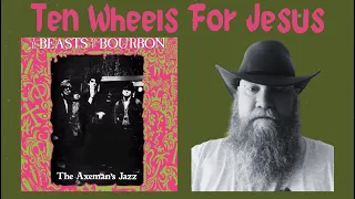 The Beasts Of Bourbon - Ten Wheels For Jesus (1984) reaction commentary - Swamp Rock