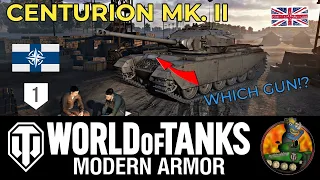 Centurion MK. II - DPM Beast! II Which Gun to Use!? II World of Tanks Modern Armour II WoTC