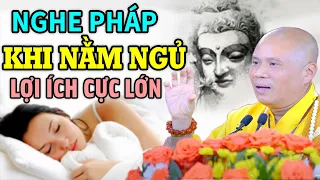 Nghe pháp khi nằm ngủ lợi ích cực lớn ít ai biết ( gia đình nên tập ngay thói quen này )