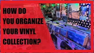 How Do You Organize Your Vinyl Collection? | Vinyl Community