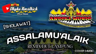 Remix Lampung Sholawat ASSALAMUALAIK || MixDut Andika Music @musiclampung