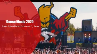 Dance Music 2020 | Power Style & Electro Core - Axel F _ Remix | Tune #99 | Tuning Hearts
