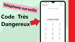 Code Dangereux vous dis si votre Android est surveillé ou non - savoir si vos appels sont transféré