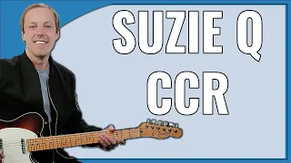 Suzie Q Guitar Lesson (CCR) - MOST ACCURATE LESSON ONLINE