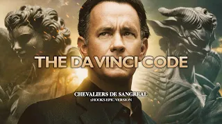 The Da Vinci Code: Chevaliers de Sangreal | EPIC VERSION